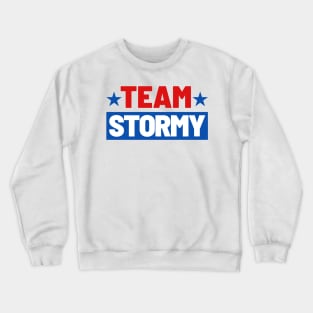 Team stormy, anti trump Crewneck Sweatshirt